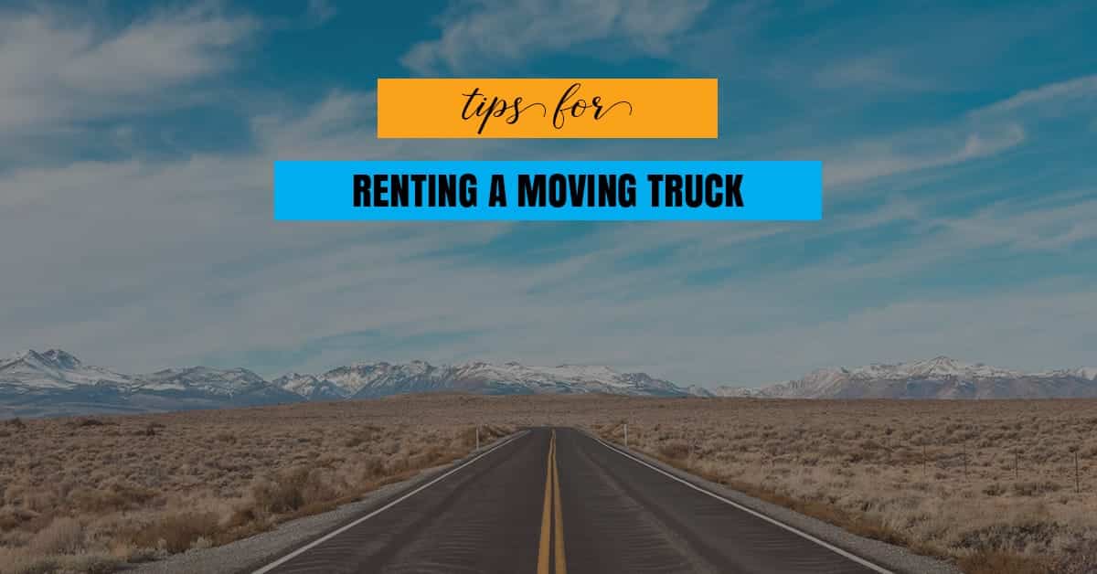 things to know when renting a moving truck