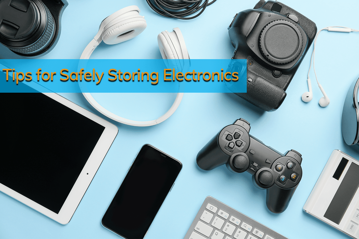 Electronics (a mcamera, headphones, smart phones, keyboard, cables, tablet, game controller) on a light blue background for storing electronics.