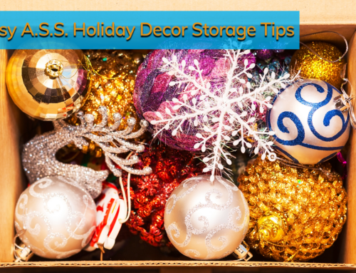 Easy A.S.S. Holiday Decor Storage Tips